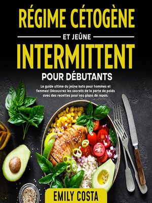 cover image of Régime cétogène et jeûne intermittent pour débutants